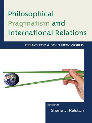 cover image of Philosophical Pragmatism and International Relations